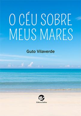 O CÉU SOBRE MEUS MARES